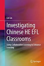 Investigating Chinese HE EFL Classrooms