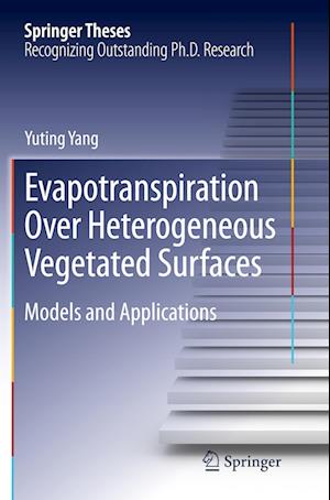 Evapotranspiration Over Heterogeneous Vegetated Surfaces
