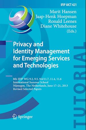 Privacy and Identity Management for Emerging Services and Technologies