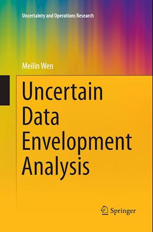 Uncertain Data Envelopment Analysis