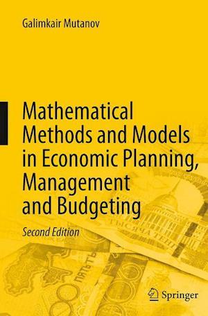 Mathematical Methods and Models in Economic Planning, Management and Budgeting