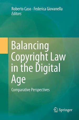 Balancing Copyright Law in the Digital Age