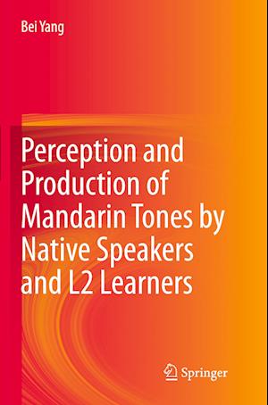 Perception and Production of Mandarin Tones by Native Speakers and L2 Learners