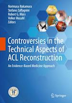 Controversies in the Technical Aspects of ACL Reconstruction