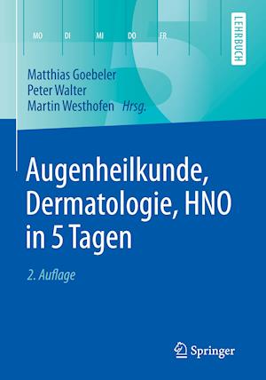 Augenheilkunde, Dermatologie, HNO in 5 Tagen