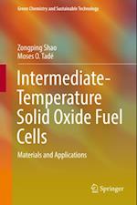 Intermediate-Temperature Solid Oxide Fuel Cells
