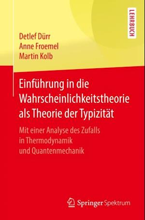 Einführung in die Wahrscheinlichkeitstheorie als Theorie der Typizität