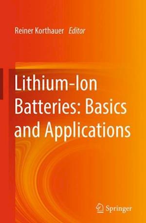 Lithium-Ion Batteries: Basics and Applications