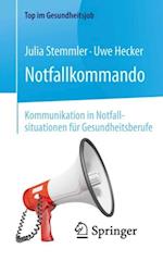 Notfallkommando - Kommunikation in Notfallsituationen für Gesundheitsberufe