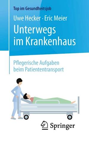 Unterwegs im Krankenhaus - Pflegerische Aufgaben beim Patiententransport