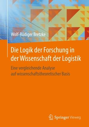 Die Logik der Forschung in der Wissenschaft der Logistik