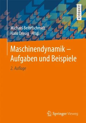 Maschinendynamik – Aufgaben und Beispiele