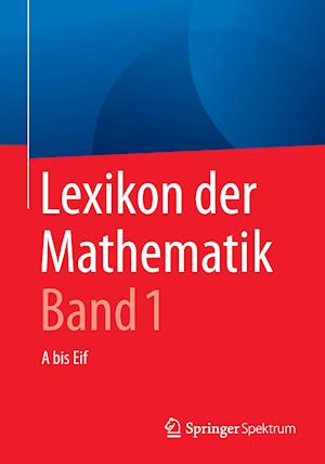 Lexikon der Mathematik: Band 1