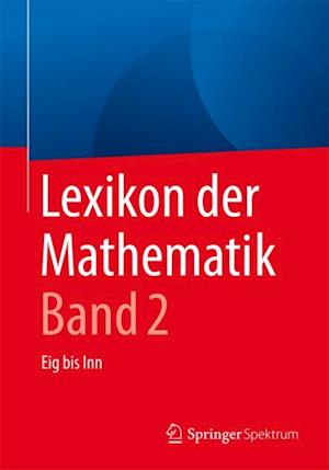 Lexikon der Mathematik: Band 2