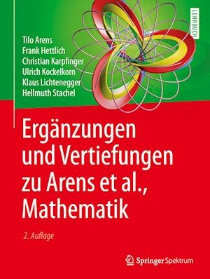 Ergänzungen und Vertiefungen zu Arens et al., Mathematik