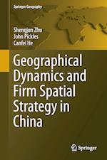 Geographical Dynamics and Firm Spatial Strategy in China