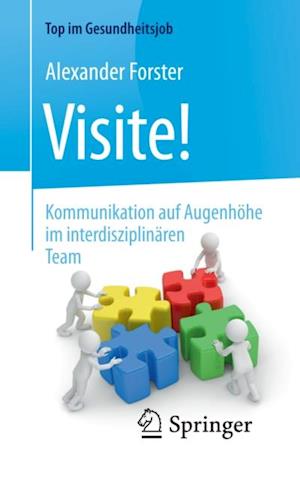 Visite! - Kommunikation auf Augenhöhe im interdisziplinären Team