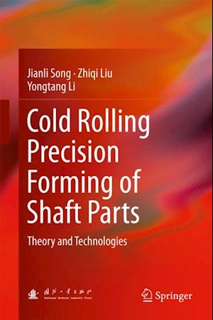 Cold Rolling Precision Forming of Shaft Parts