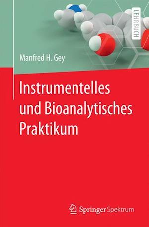 Instrumentelles Und Bioanalytisches Praktikum