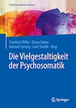 Die Vielgestaltigkeit der Psychosomatik