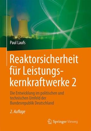 Reaktorsicherheit für Leistungskernkraftwerke 2