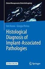 Histological Diagnosis of Implant-associated Pathologies