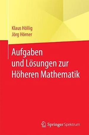 Höllig, K: Aufgaben und Lösungen zur Höheren Mathematik