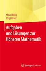 Aufgaben und Lösungen zur Höheren Mathematik