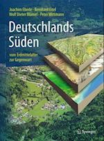 Deutschlands Süden - vom Erdmittelalter zur Gegenwart