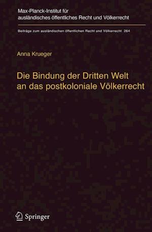 Die Bindung der Dritten Welt an das postkoloniale Völkerrecht