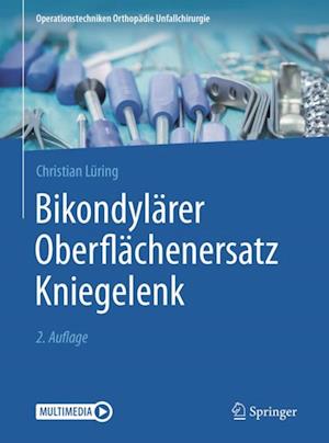 Bikondylärer Oberflächenersatz Kniegelenk