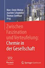 Zwischen Faszination und Verteufelung: Chemie in der Gesellschaft