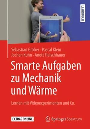 Smarte Aufgaben zu Mechanik und Wärme