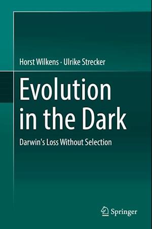 Evolution in the Dark