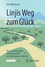 Linjis Weg zum Glück: Wie sich Rationalität und Achtsamkeit zur Lebenskunst verbinden