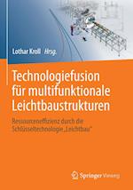 Technologiefusion für multifunktionale Leichtbaustrukturen