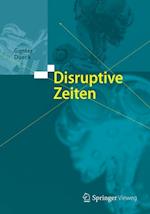 Disruptive Zeiten