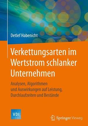 Verkettungsarten im Wertstrom schlanker Unternehmen