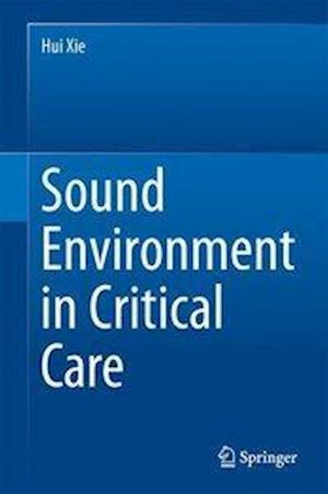 Sound Environment in Critical Care