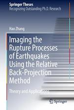 Imaging the Rupture Processes of Earthquakes Using the Relative Back-Projection Method