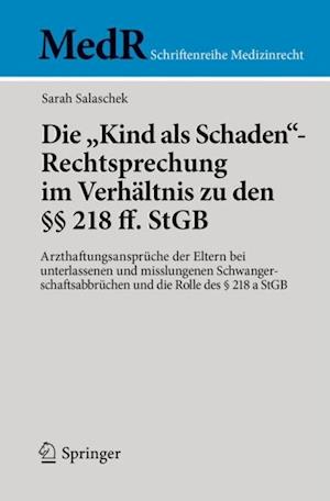 Die "Kind als Schaden"-Rechtsprechung im Verhältnis zu den §§ 218 ff. StGB