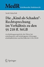 Die "Kind als Schaden"-Rechtsprechung im Verhältnis zu den §§ 218 ff. StGB