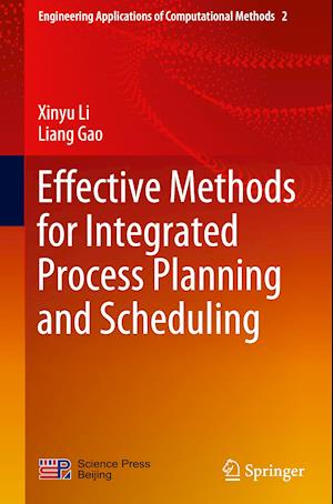 Effective Methods for Integrated Process Planning and Scheduling