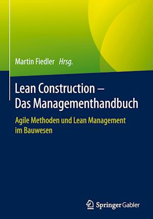 Lean Construction – Das Managementhandbuch