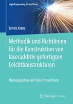 Methodik und Richtlinien für die Konstruktion von laseradditiv gefertigten Leichtbaustrukturen