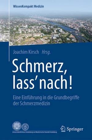 Schmerz, lass'' nach!