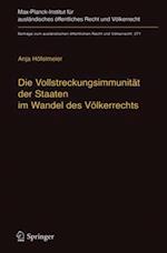 Die Vollstreckungsimmunität der Staaten im Wandel des Völkerrechts