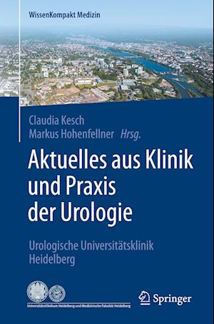 Aktuelles aus Klinik und Praxis der Urologie