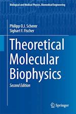 Theoretical Molecular Biophysics