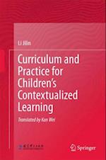 Curriculum and Practice for Children's Contextualized Learning